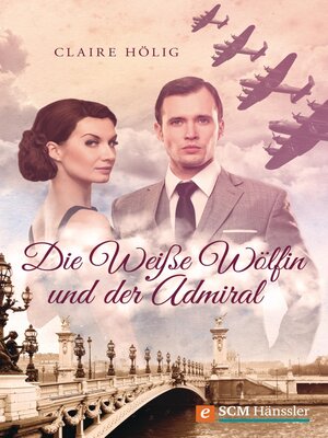 cover image of Die Weiße Wölfin und der Admiral